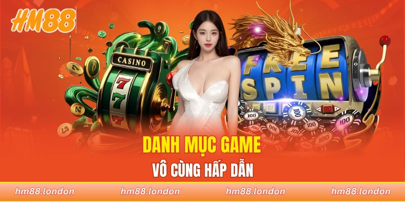 Danh mục game vô cùng hấp dẫn