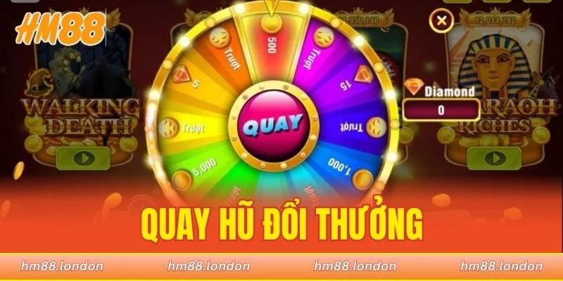 quay hũ đổi thưởng