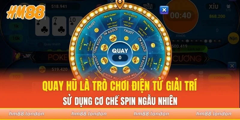Quay hũ là trò chơi điện tử giải trí