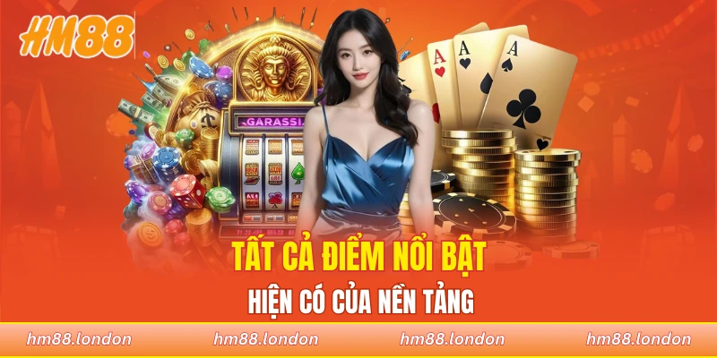 Tất cả điểm nổi bật hiện có của nền tảng